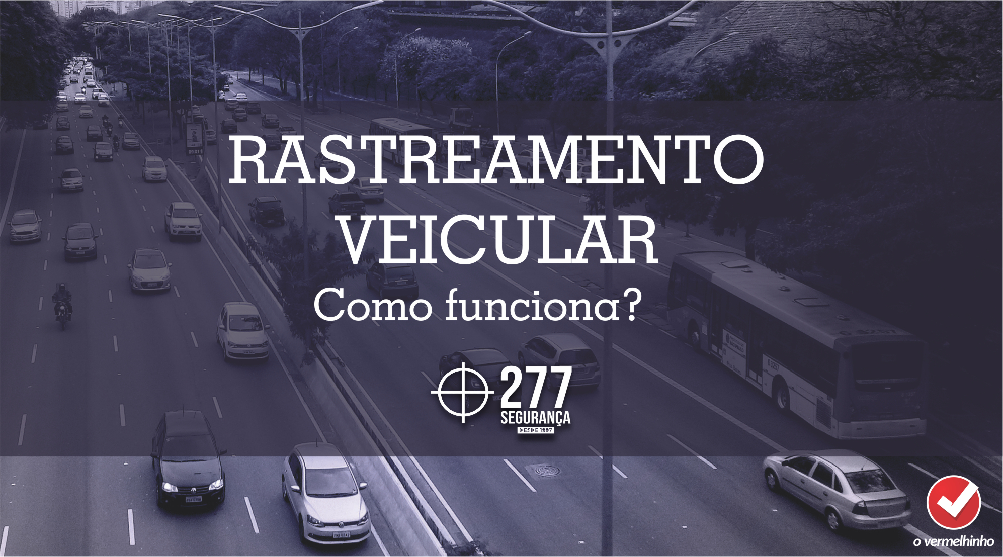 Rastreamento Veicular Como Funciona Lar Blog O Vermelhinho